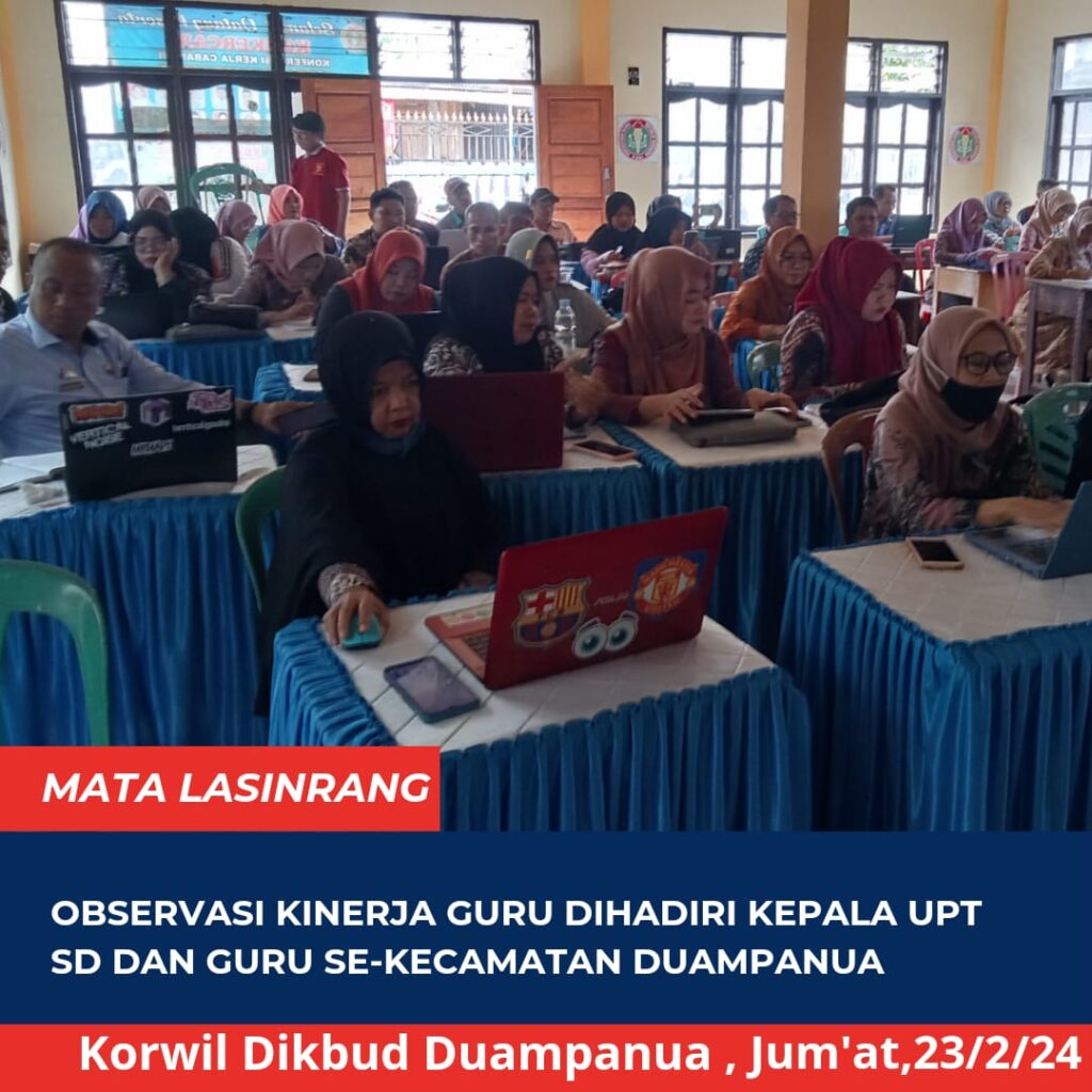 Observasi Kinerja Guru Dihadiri Kepala Upt SD dan Guru Se-kecamatan Duampanua