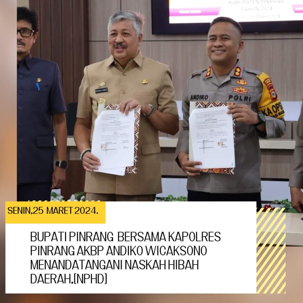 Bupati Irwan Bersama Kapolres Pinrang, Menandatangani NPHD