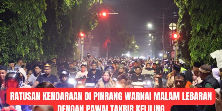 Ratusan Kendaraan di Pinrang Mewarnai Malam Lebaran Pawai Takbir Pemkab Pinrang