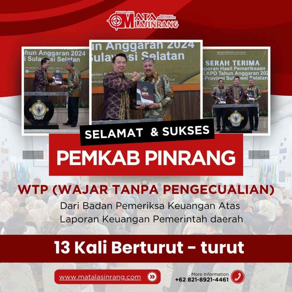 Pemerintahan Pinrang dibawah Bupati Andi Irwan Hamid Raih Penghargaan WTP ke-13 Berturut-turut dari BPK Sulsel