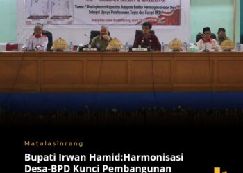 ‎Bupati Irwan: Harmonisasi Desa-BPD, Kunci Pembangunan Merata