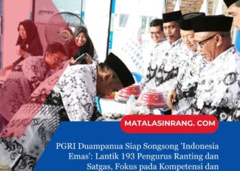 PGRI Duampanua Siap Songsong ‘Indonesia Emas’: Lantik 193 Pengurus Ranting dan Satgas, Fokus pada Kompetensi dan Kemanusiaan