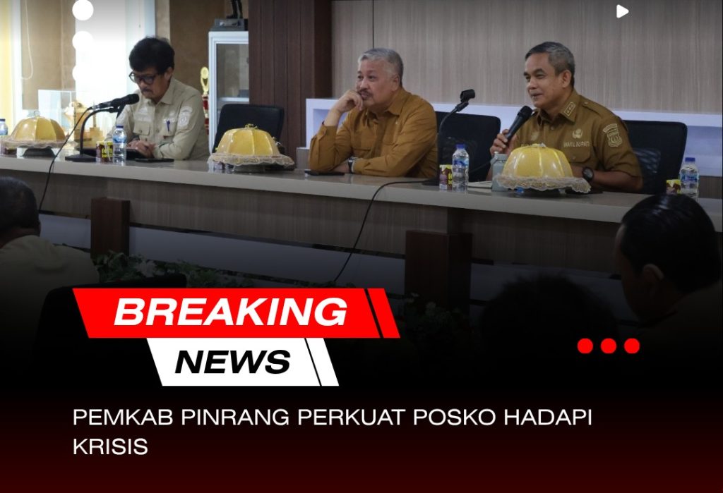 Pemkab Pinrang Perkuat Posko Hadapi Krisis
